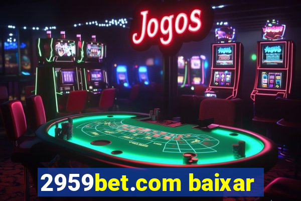 2959bet.com baixar